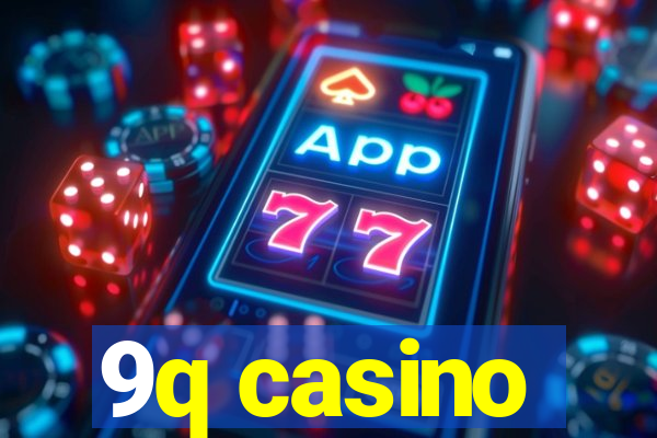 9q casino